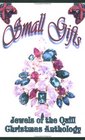 Small Gifts A Jewels of the Quill Christmas Anthology