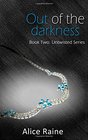 Out Of The Darkness (The Untwisted series) (Volume 2)