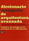 Diccionario Metapolis Arquitectura Avanzada