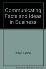 Communicating Facts and Ideas in Business