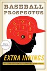 Extra Innings More Baseball Between the Numbers from the Team at Baseball Prospectus
