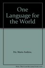 One Language for the World