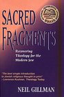 Sacred Fragments Recovering Theology for the Modern Jew