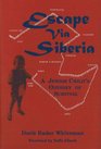 Escape Via Siberia A Jewish Child's Odyssey of Survival