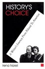 History's Choice A Writers Journey from Poland to America