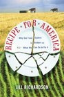 Recipe for America Why Our Food System is Broken and What We Can Do to Fix It