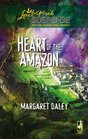 Heart Of The Amazon (Love Inspired Bk 133)