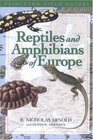 Reptiles and Amphibians of Europe