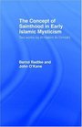 The Concept Of Sainthood In Early Islamic Mysticism Two Works By Alhakim Altirmidhi An Annotated Translation With Introduction