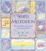 Simple Meditation for Everyday Relaxation and Rejuvenation