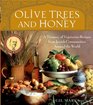 Olive Trees and Honey  A Treasury of Vegetarian Recipes from Jewish Communities Around the World