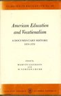 American Education and Vocationalism A Documentary History 18701970