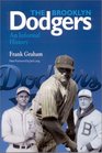 The Brooklyn Dodgers: An Informal History (Writing Baseball)