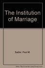 The Institution of Marriage