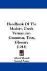 Handbook Of The Modern Greek Vernacular Grammar Texts Glossary