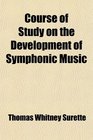 Course of Study on the Development of Symphonic Music