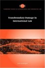 Transboundary Damage in International Law