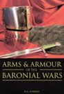 Arms and Armour of the Baronial Wars