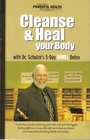 Cleanse  Heal Your Body with Dr Schulze's 5day Bowel Detox