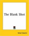 The Blank Shot