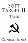 Soft Target II 'Tank'