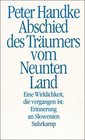 Abschied des Traumers vom Neunten Land Eine Wirklichkeit die vergangen ist Erinnerung an Slowenien