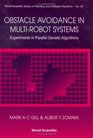 Obstacle Avoidance in MultiRobot Systems Experiments in Parallel Genetic Algorithms