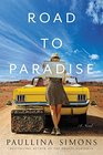 Road to Paradise A Novel