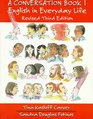 A Conversation Book 1 English in Everyday Life Revised Third Edition