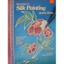 Introduction to Silk Painting