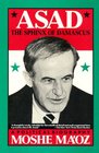 Asad The Sphinx of Damascus  A Political Biography