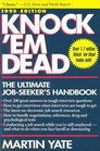 Knock 'Em Dead The Ultimate Job Seeker's Handbook/1995
