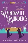 The Windmill Murders (The No. 2 Feline Detective Agency)