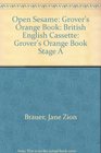 Open Sesame Grover's Orange Book Stage A