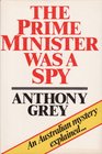 Prime Minister Was a Spy