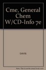 Cme General Chem W/CDInfo 7e