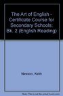 The Art of English  Certificate Course for Secondary Schools