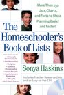 The Homeschooler's Book of Lists: More than 250 Lists, Charts, and Facts to Make Planning Easier and Faster