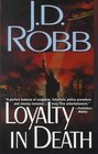 Loyalty in Death (In Death, Bk 9) (Large Print)