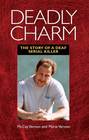 Deadly Charm The Story of a Deaf Serial Killer