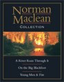 Norman MacLean Collection  River Runs Through It Young Men Big Blackfoot