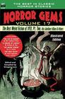 Horror Gems Volume 17 the Best Weird Fiction of 1923 Pt 2