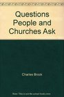 Questions People and Churches Ask