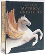 Seven Mythical Creatures