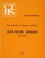 Un zoologiste de l'epoque romantique JeanVictor Audouin 17971841