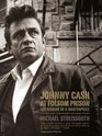 Johnny Cash at Folsom Prison The Making of a Masterpiece