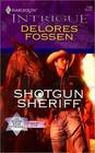 Shotgun Sheriff (Silver Star of Texas: Comanche Creek, Bk 2) (Harlequin Intrigue, No 1186)