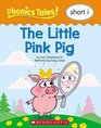 The Little Pink Pig Short i