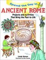Spend the Day in Ancient Rome Projects and Activities that Bring the Past to Life Ages 812