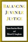 Balancing Juvenile Justice